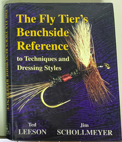 The Fly Tier’s Benchside Reference to Techniques and Dressing Styles