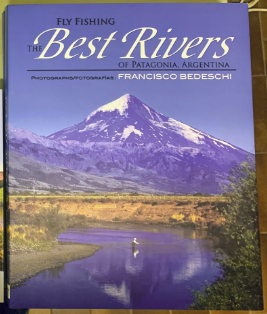Fly Fishing the Best Rivers of Patagonia, Argentina
