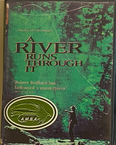 A River Runs Through It